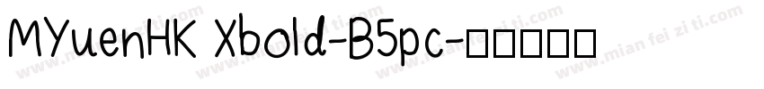 MYuenHK Xbold-B5pc字体转换